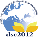 Call for Papers - 7th South East European Doctoral Student Conference (DSC 2012).