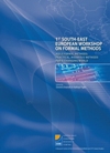 Proceedings of the 1st South-East European Workshop on Formal Methods: Agile Formal Methods: Practical, Rigorous Methods for a Changing World