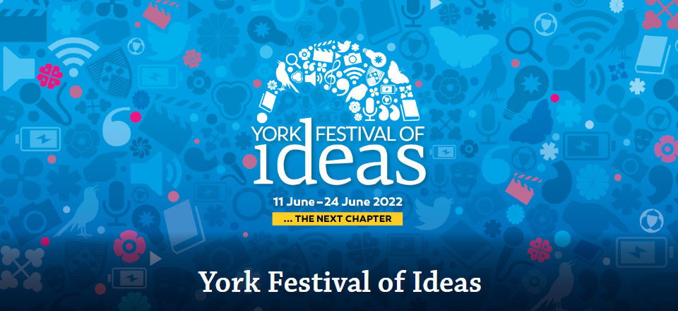 York Festival of Ideas 2022